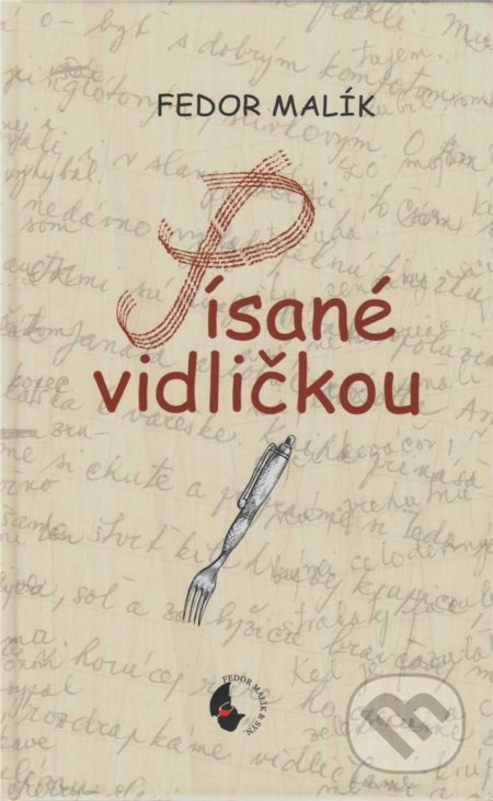 Písané vidličkou - Fedor Malík - kniha z kategorie Kuchařky