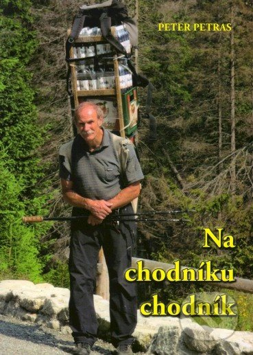 Na chodníku chodník (Rozprávanie starého nosiča) - Peter Petras - kniha z kategorie Individuální sporty