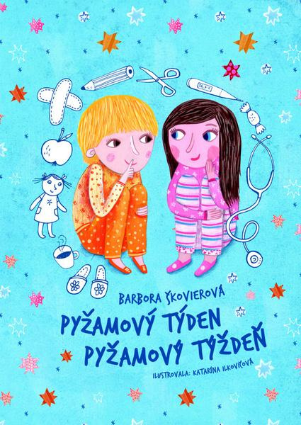 Pyžamový týden / Pyžamový týždeň - Barbora Škovierová - kniha z kategorie Beletrie pro děti