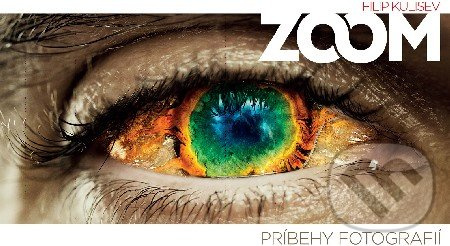 ZOOM - Príbehy fotografií - Filip Kulisev