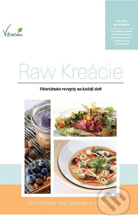 Raw kreácie (Vitariánske recepty na každý deň) - kniha z kategorie Podle úpravy