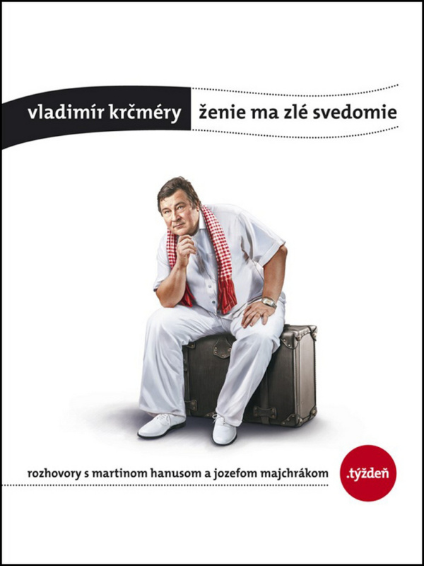 Vladimír Krčméry: Ženie ma zlé svedomie (Rozhovory s Martinom Hanusom a Jozefom Majchrákom) - kniha z kategorie Beletrie