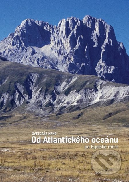 Od Atlantického oceánu po Egejské more - Svetozár Krno - kniha z kategorie Mapy a cestování