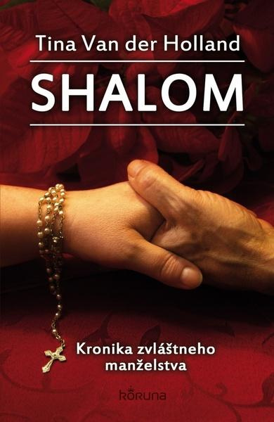 Shalom (Kronika zvláštneho manželstva) - Tina Van der Holland - kniha z kategorie Sci-fi a fantasy