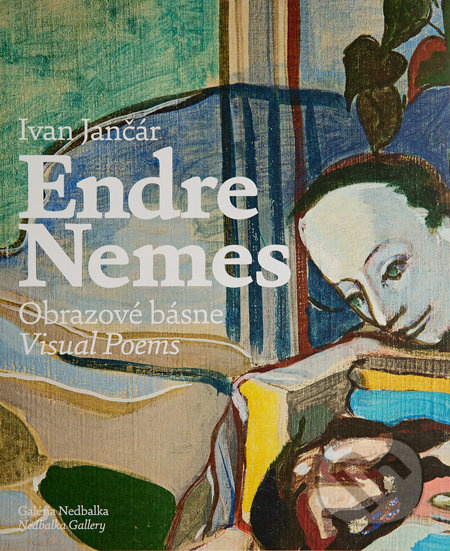 Endre Nemes, Obrazové básne / Visual Poems - Ivan Jančár - kniha z kategorie Malířství a sochařství