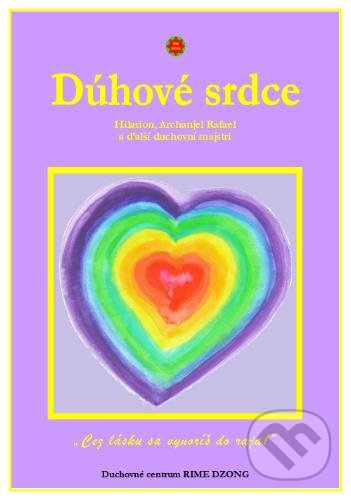 Dúhove srdce (Cez lásku sa vynoríš do raja) - Lea Zimanová - kniha z kategorie Seberozvoj