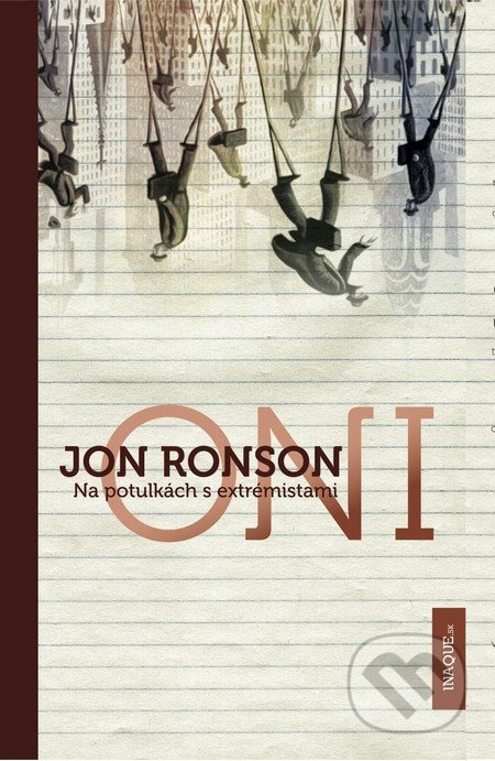 Oni (Na potulkách s extrémistami) - Jon Ronson - kniha z kategorie Humanitní a společenské vědy