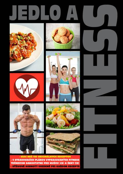 Jedlo a fitness (Viac než 150 originálnych receptov) - kniha z kategorie Diety a zdravá výživa