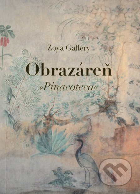 Obrazáreň (Zoya Gallery) (Pinacoteca) - Zoya Gallery - kniha z kategorie Teorie umění