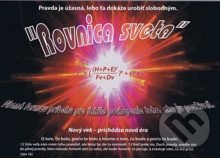 Rovnica sveta (Pravda je úžasná, lebo ťa dokáže urobiť slobodným.) - kniha z kategorie Beletrie