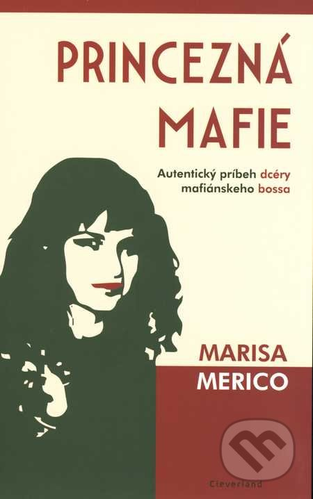 Princezná mafie (Autentický príbeh dcéry mafiánskeho bossa) - kniha z kategorie Beletrie