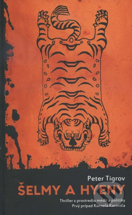Šelmy a hyeny - Peter Tigrov - kniha z kategorie Detektivky, thrillery a horory