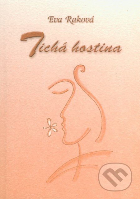 Tichá hostina - Eva Raková - kniha z kategorie Poezie