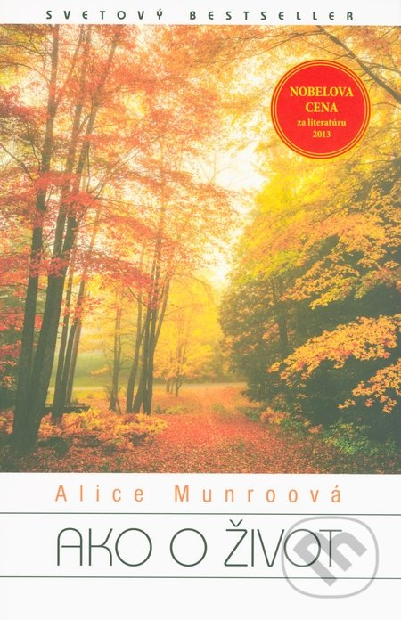 Ako o život - Alice Munro - kniha z kategorie Společenská beletrie