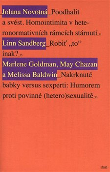 Neviditeľná staroba.txt - Jolana Novotná, Linn Sandberg, Marlene Goldman, May Chazan, Melissa Baldwin