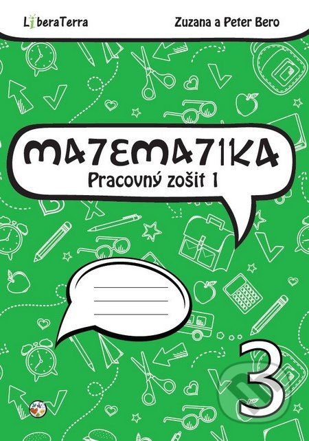 Matematika 3 - pracovný zošit 1 - Zuzana Berová, Peter Bero - kniha z kategorie Matematika