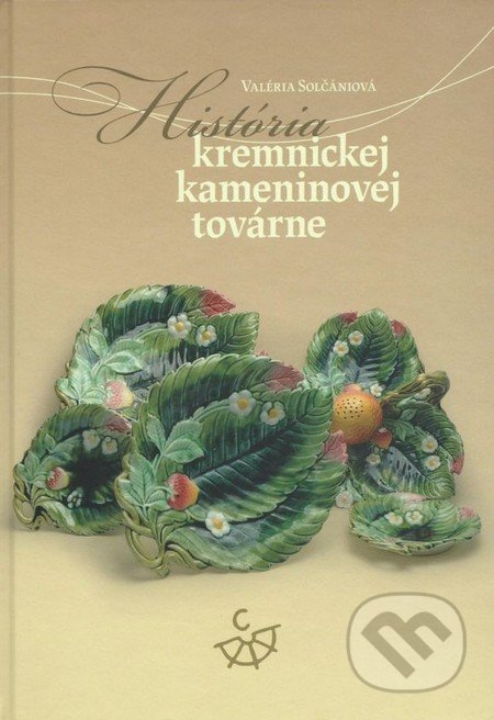 História kremnickej kameninovej továrne - Valéria Solčániová - kniha z kategorie Historie
