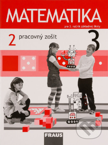 Matematika 3 - Pracovný zošit 2. diel - Milan Hejný - kniha z kategorie 1. stupeň