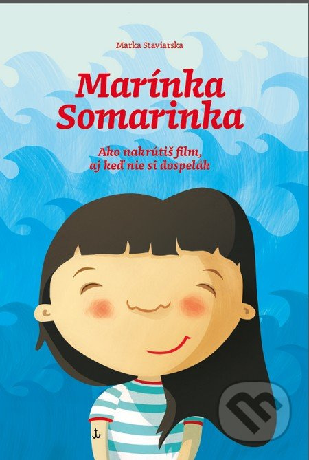 Marínka Somarinka (Ako nakrútiš film aj keď nie si dospelák) - kniha z kategorie Pro děti