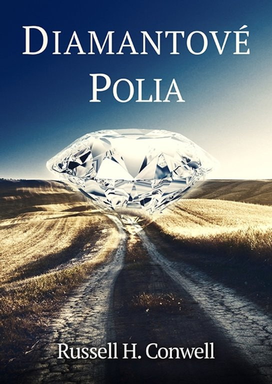 Diamantové polia -  Russell Conwell