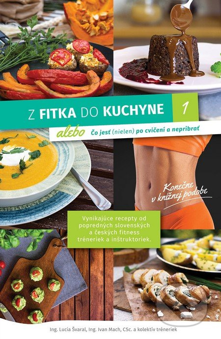 Z fitka do kuchyne 1 - Lucia Švaral