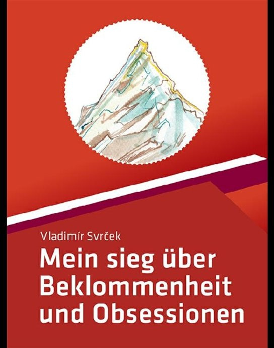 Mein sieg über Beklommenheit und Obsessionen -  Vladimír Svrček
