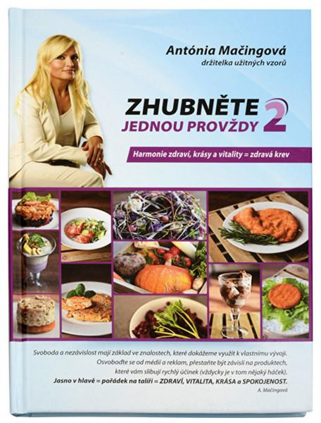 Zhubněte jednou provždy 2 - Antónia Mačingová