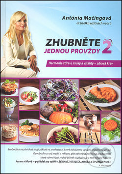 Zhubněte jednou provždy 2 - Antónia Mačingová