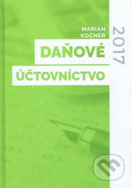 Daňové účtovnictvo 2017 - Marián Kočner - kniha z kategorie Účetnictví a daně