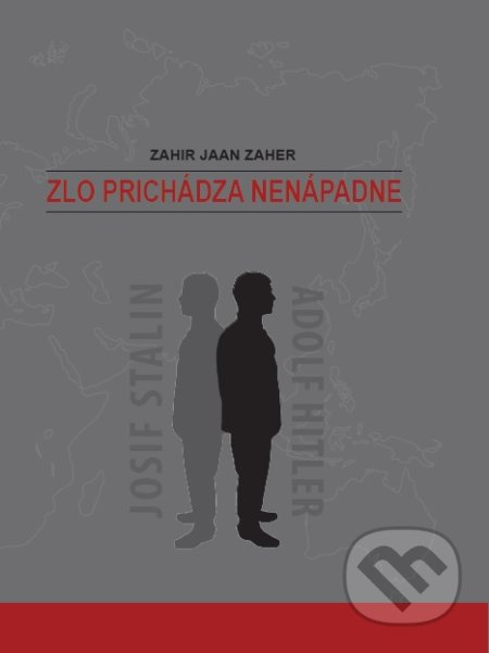 Zlo prichádza nenápadne - Zahir Jaan Zaher - kniha z kategorie Historie