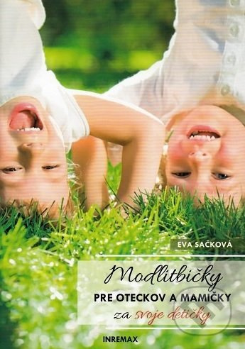 Modlitbičky pre oteckov a mamičky za svoje detičky - kniha z kategorie Křesťanství