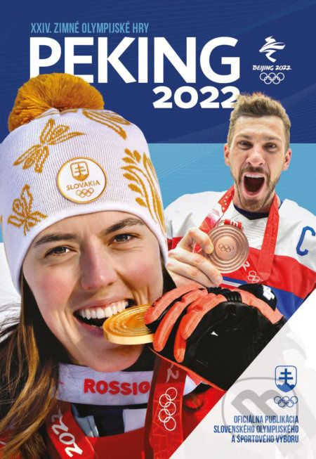 Peking 2022 (Oficiálna publikácia Slovenského olympijského a športového výboru) - kniha z kategorie Sport