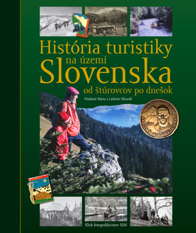 História turistiky na území Slovenska (Od štúrovcov po dnešok) - kniha z kategorie Fotografie