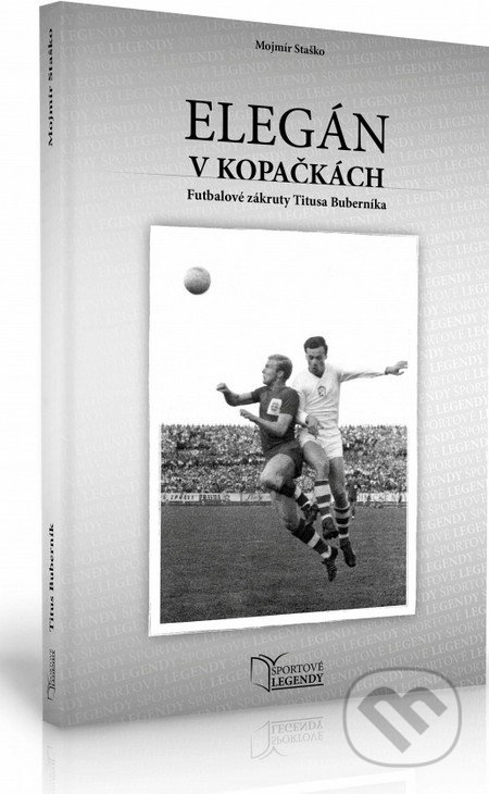 Elegán v kopačkách - Mojmír Staško - kniha z kategorie Kolektivní sporty