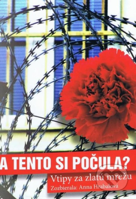 A tento si počula? (Vtipy za zlatú mrežu) - Anna Hrabalová - kniha z kategorie Beletrie