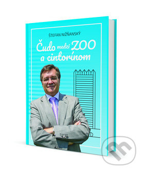 Čudo medzi ZOO a cintorínom - Štefan Nižňanský - kniha z kategorie Beletrie