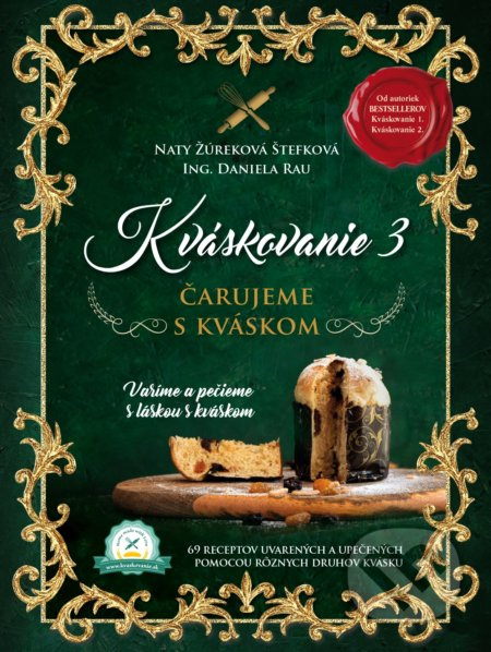 Kváskovanie 3 (Čarujeme s kváskom) - Naty Žúreková Štefková, Daniela Rau a kolektív - kniha z kategorie Diety a zdravá výživa