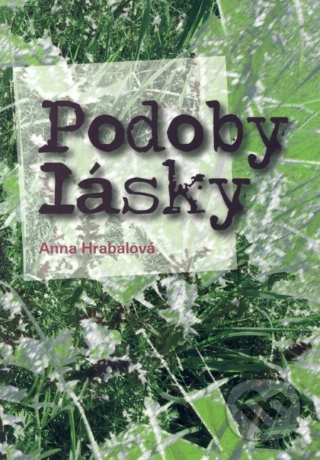 Podoby lásky - Anna Hrabalová - kniha z kategorie Romantika