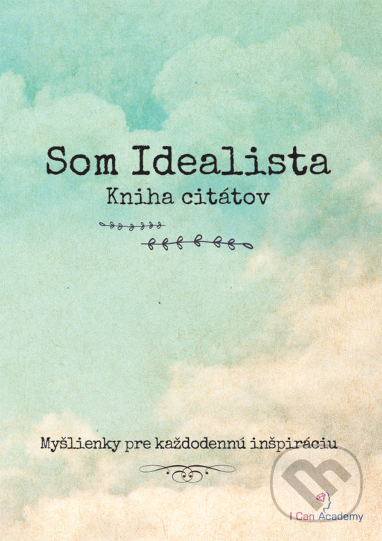 Som Idealista (Kniha citátov) - kniha z kategorie Citáty
