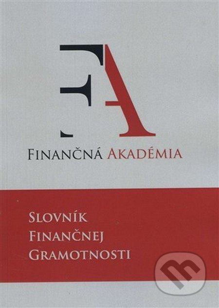 Slovník finančnej gramotnosti - Kolektív autorov - kniha z kategorie Učebnice a slovníky