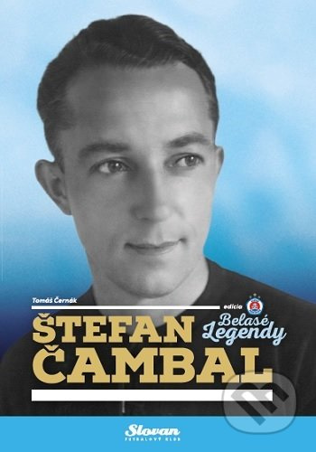 Štefan Čambal (Belasé legendy) - Tomáš Černák - kniha z kategorie Kolektivní sporty