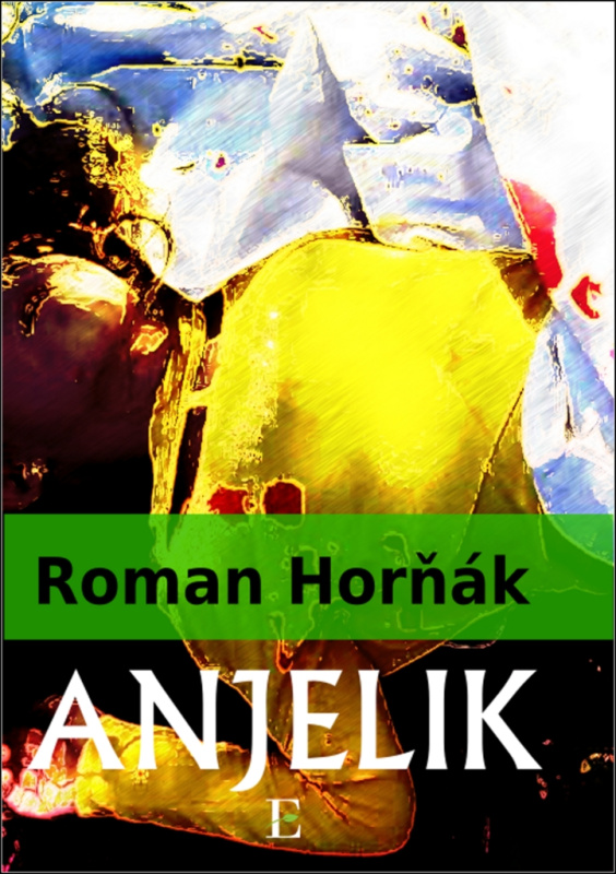 Anjelik - Roman Horňák - kniha z kategorie Detektivky, thrillery a horory