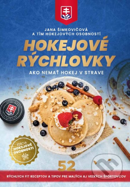 Hokejové rýchlovky (Ako nemať hokej v strave) - Jana Šimkovičová a kolektív - kniha z kategorie Kuchařky