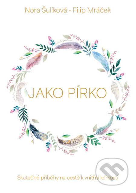 Jako pírko - Nora Šulíková, Filip Mráček