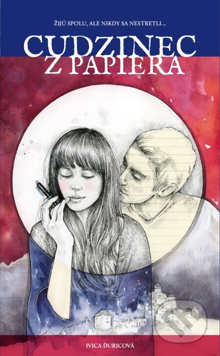 Cudzinec z papiera (Žijú spolu, ale nikdy sa nestretli...) - kniha z kategorie Společenská beletrie