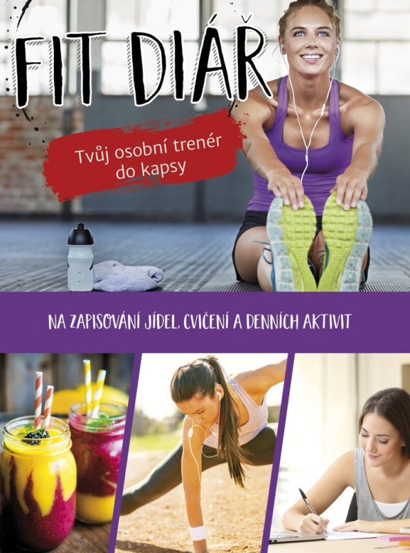 Fit diář (Tvůj osobní trenér do kapsy) - Lucia Wagnerová - kniha z kategorie Pozitivní myšlení