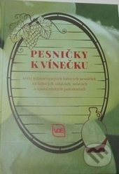 Pesničky k vínečku - kolektív autorov - kniha z kategorie Zpěvníky