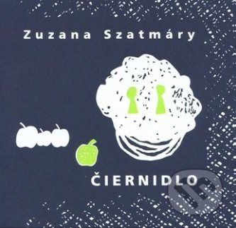 Čiernidlo - Zuzana Szatmáry - kniha z kategorie Poezie