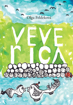 Veverica - Oľga Feldeková - kniha z kategorie Společenská beletrie