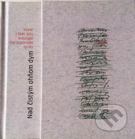 Nad čistým ohňom dym (Výber z Man jóšú antológie starojaponskej lyriky) - kniha z kategorie Poezie